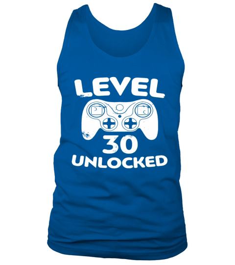 Level 30 Unlocked T-Shirt Video Gamer 30th Birthday Gift Tank Top Unisex