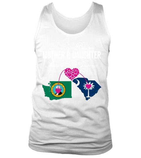 Mother  Daughter - Washington - South Carolina - States Shirt Tank Top Unisex