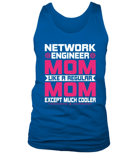 Network Engineering Mom Funny Network Engineering Tank Top Unisex