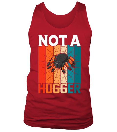 Not a Hugger - Retro Vintage Style Tarantula Tank Top Unisex