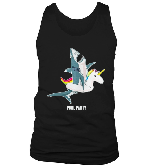 POOL PARTY UNICORN FLOAT FUNNY SHARK T-SHIRT Tank Top Unisex