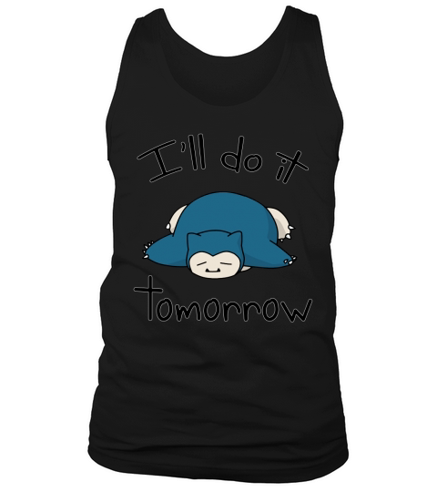 Snorlax ill do it tomorrow Tank Top Unisex