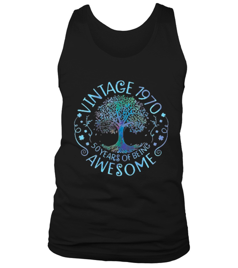 Vintage 1970 50 years of being awesome shirt Tank Top Unisex