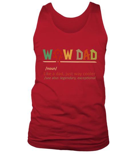 Wow Dad noun like a dad just way cooler vintage shirtc Tank Top Unisex