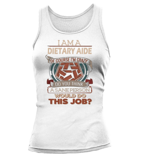 DIETARY AIDE Do This Job Tank top Woman
