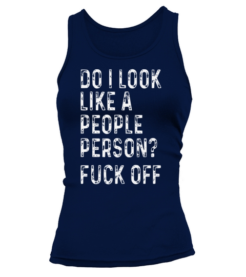 Do I Look Like People Tank top Woman
