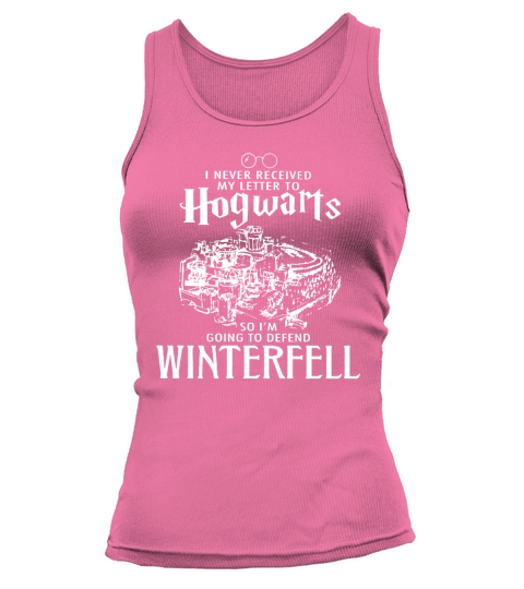 Ich habe meinen Brief an Hogwarts nie erhalten, also verteidige Winterfell Tank top Woman