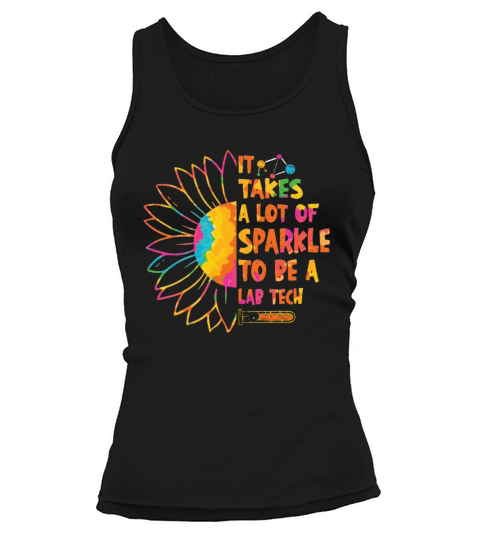 It Takes A Lot Of Sparkle Laboratory Technician Tank top Woman