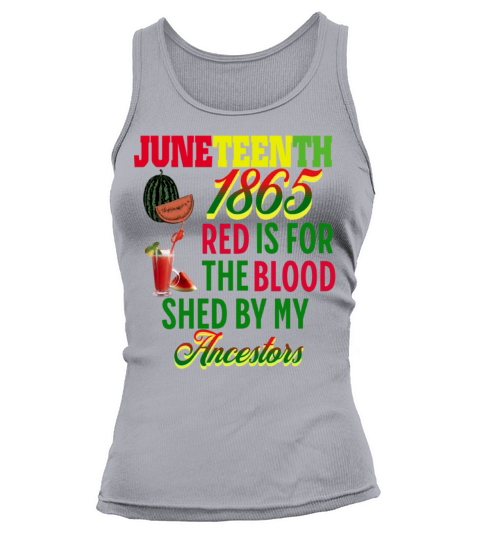 Juneteenth 1865 Blood Shed By My Ancestors Tank top Woman