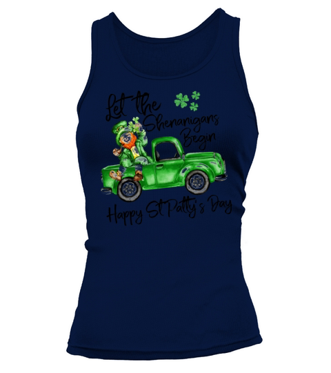 Let the shenanigans begin Happy st pattys day Tank top Woman