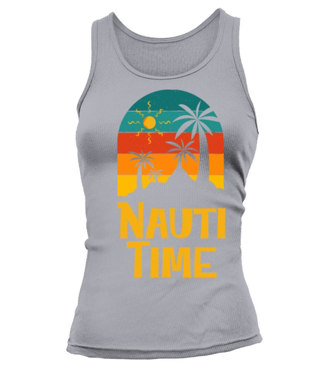 Nauti Time Summer Trip Vacation Tropical Beach Tank top Woman