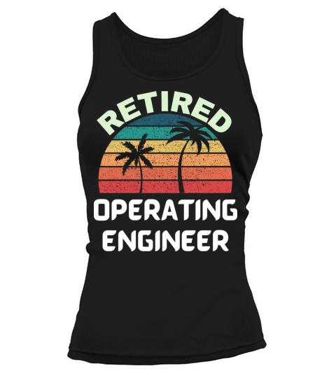 Retired Operating Engineer vintage retirement Tank top Woman