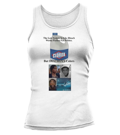 Rodney King Clorox the law system is like bleach works perfect Tank top Woman
