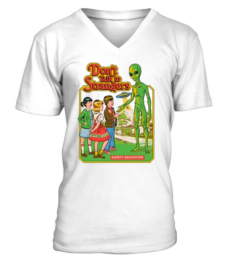 Dont Talk to Strangers V-Neck T-shirt