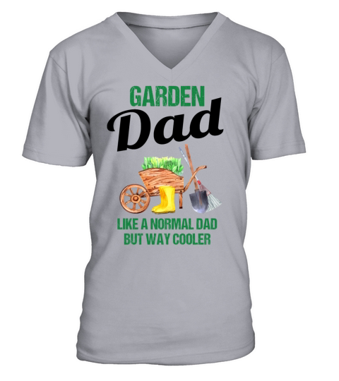 Garden Dad Funny Quote Gift Men V-Neck T-shirt