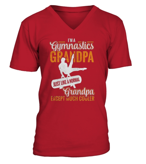 Im A Gymnastics Grandpa Normal Grandma Much Cooler T-Shirt V-Neck T-shirt