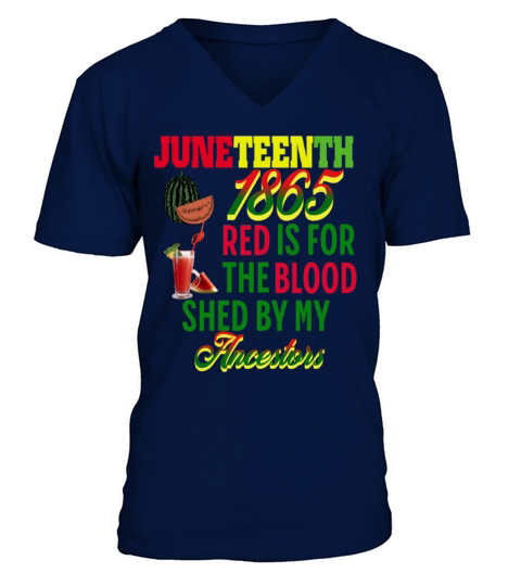 Juneteenth 1865 Blood Shed By My Ancestors V-Neck T-shirt
