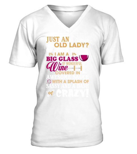 Lady Oh Heck No I Am A Big Glass Of Wonderful Wine V-Neck T-shirt