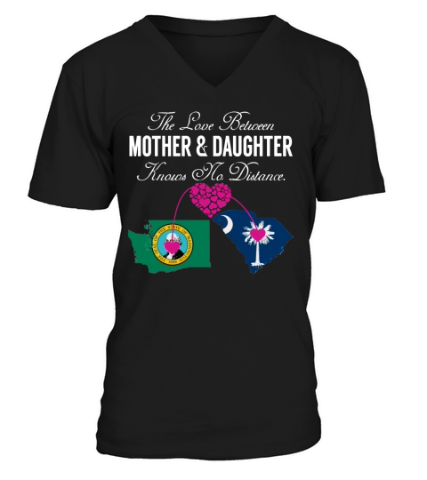 Mother  Daughter - Washington - South Carolina - States Shirt V-Neck T-shirt