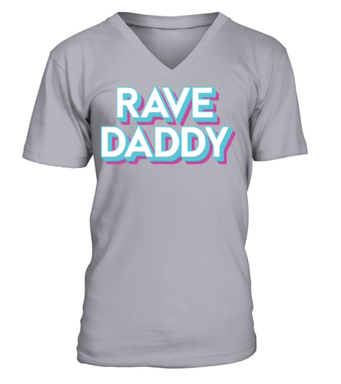 RAVE DADDY V-Neck T-shirt