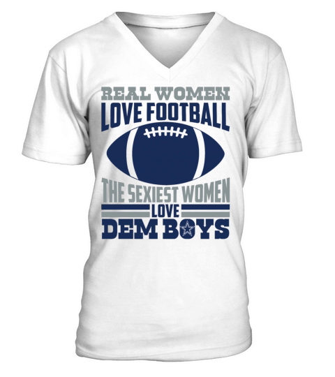 Real Women Love Football The Sexiest Women Love V-Neck T-shirt