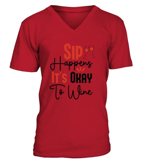 Sip Happens V-Neck T-shirt