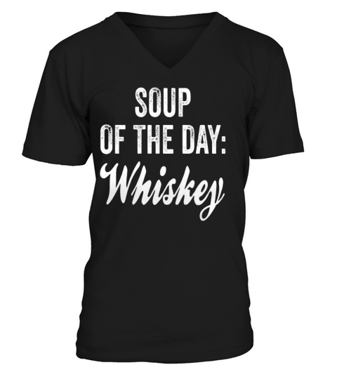 Soup of the Day Whiskey - Mens V-Neck T-Shirt by Canvas V-Neck T-shirt