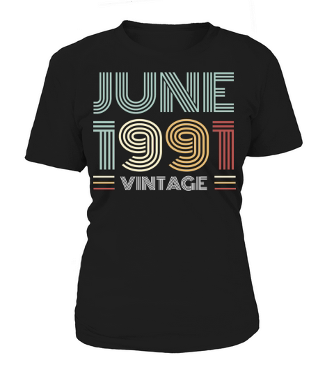 1991 vintage born in June gift Women's T-Shirt