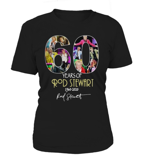 60 Years of Rod Stewart 1960 2020 signature shirt Women's T-Shirt