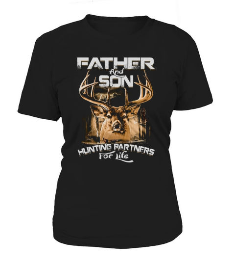 Father And Son Hunting Partners For Life by prayforparis2015----PGJSMTG Women's T-Shirt