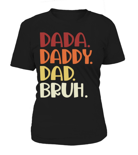 Fathers Day Outfit Dada Daddy Dad Bruh Vintage Women's T-Shirt