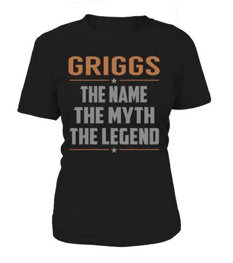 GRIGGS The Name The Myth The Legend Name Shirts Women's T-Shirt