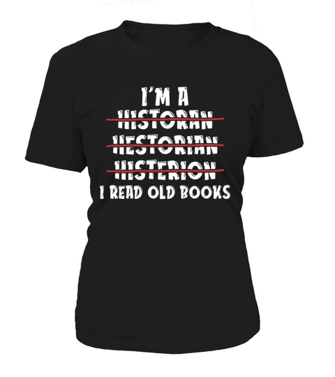 Historian Im A Historan Historian Crew Historians Women's T-Shirt