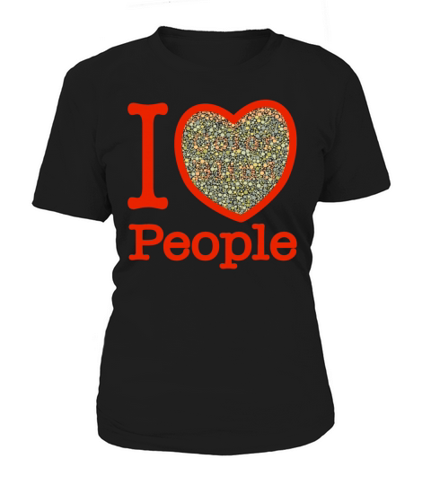 I love Color blind people Women's T-Shirt