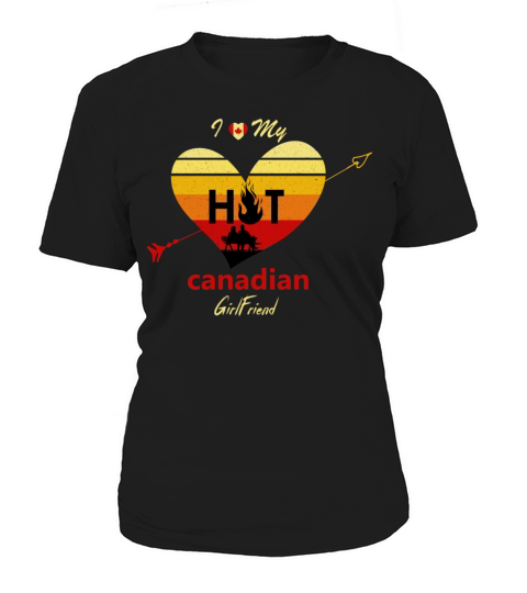 i love my hot canadian girlfriend - Retro Vintage Women's T-Shirt