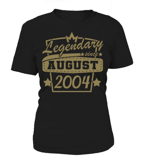 legendary since August 2004 sayings Women's T-Shirt