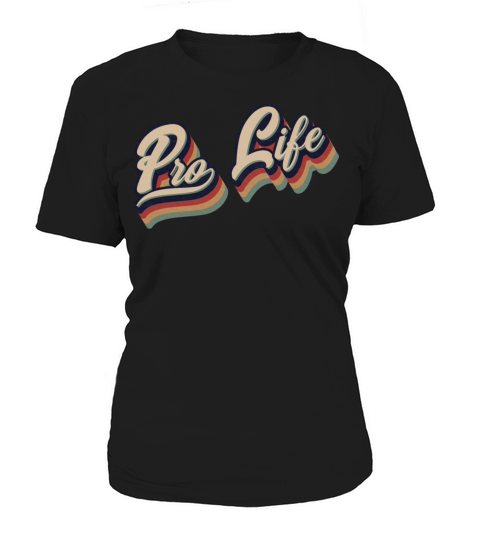 Retro Vintage Pro Life Typography Women's T-Shirt