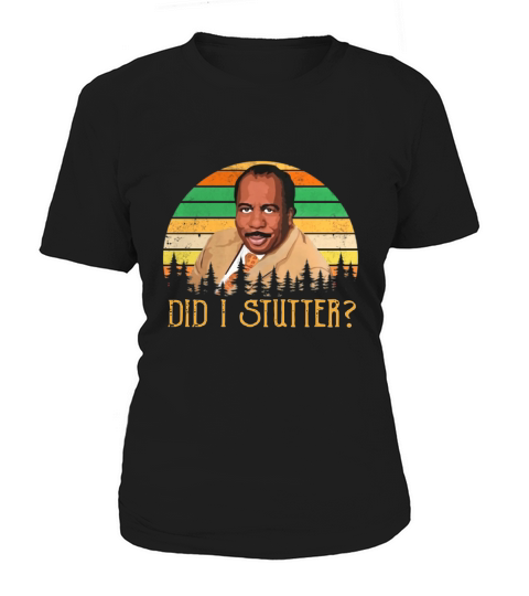 Stanley Hudson did i stutter sunset vintage shirt Women's T-Shirt