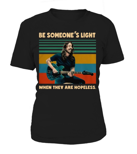 Vintage Dave Grohl Be Someone’s Light When They Are Hopeless shirt Women's T-Shirt