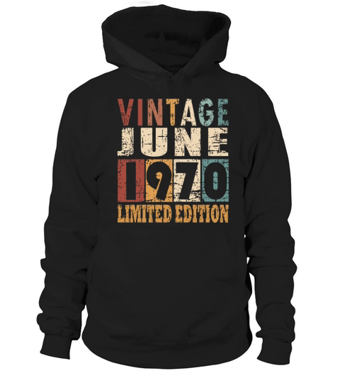 1970 vintage born in June gift Hoodie Unisex