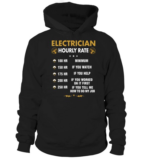 Funny Electrician Shirts - Electrician Hourly Rate Shirt Hoodie Unisex