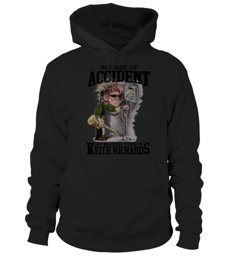 In case of accident My blood type is Keith Richards Hoodie Unisex