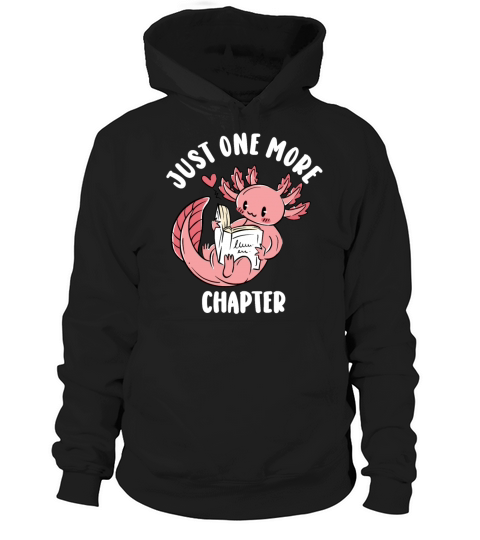 Just One More Chapter I Promise Reading Hoodie Unisex