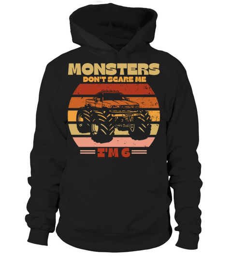 Monsters Dont Scare Me Im 6 tees Hoodie Unisex