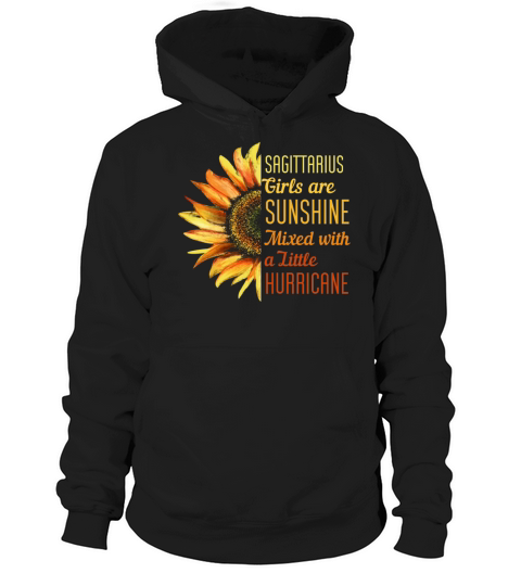 Sagittarius Girls Are Sunshine with Hurricane Hoodie Unisex