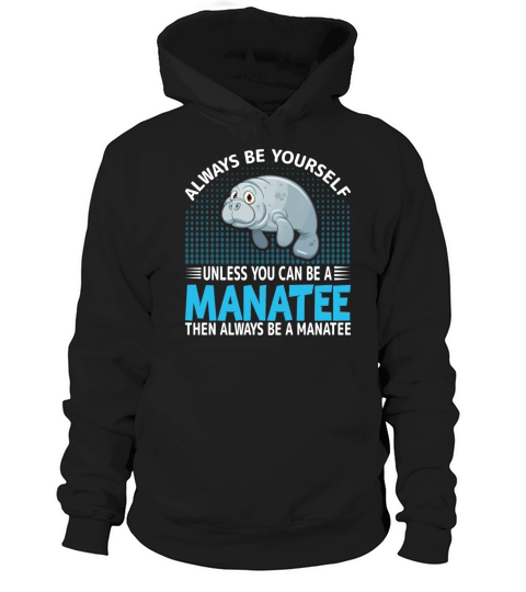 Sea Cows Lover Always Be Yourself Unless You Can Hoodie Unisex