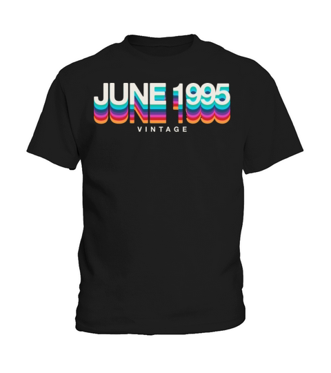 1995 vintage born in June gift Kids T-Shirt