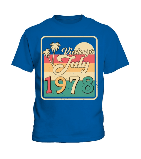 Best Year 1978 In July Kids T-Shirt