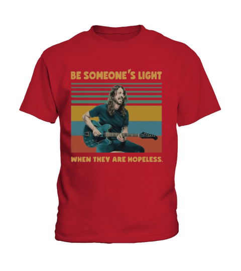 Dave Grohl Be someone’s light when they are hopeless vintage shirt Kids T-Shirt