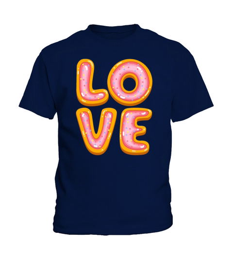 Funny Love Themed Doughnut Donut Lover Kids T-Shirt